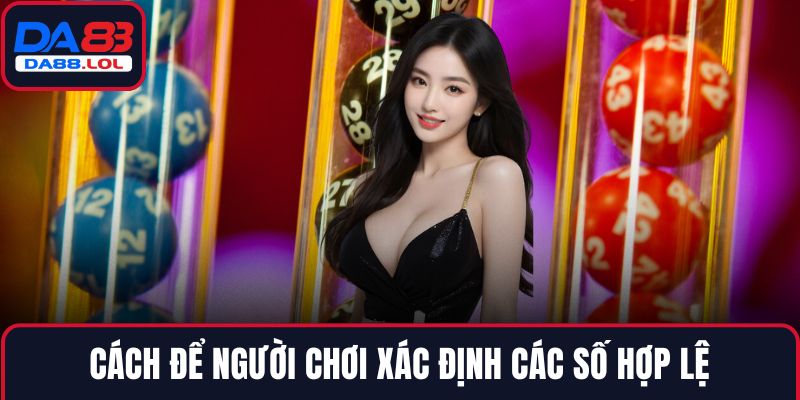 Cách để người chơi xác định các số hợp lệ