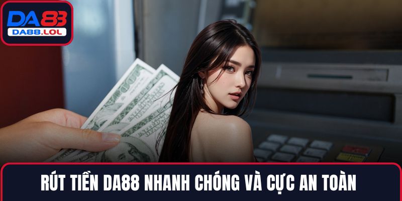 Rút tiền DA88