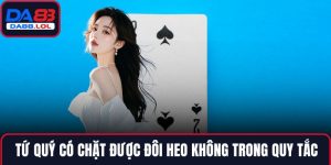 Tứ quý có chặt được đôi heo không